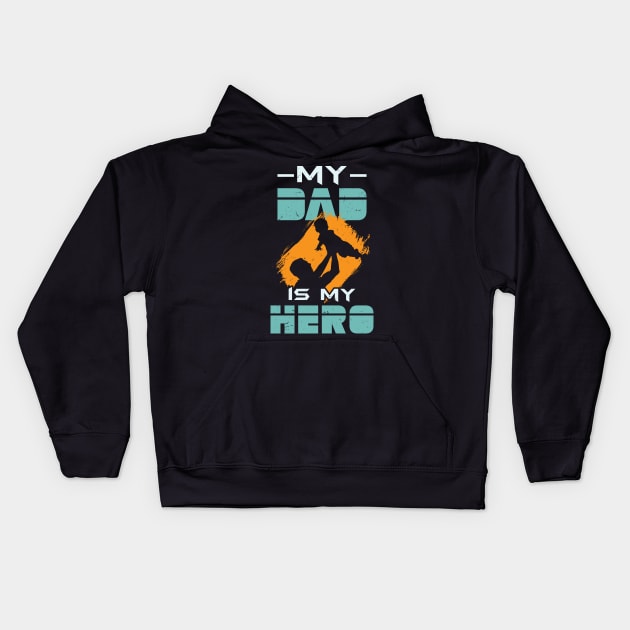 My Dad Is My Hero Kids Hoodie by kimmieshops